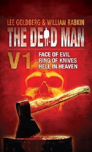 [The Dead Man 01] • The Dead Man · Face of Evil, Ring of Knives, Hell in Heaven